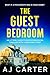 The Guest Bedroom by A.J.  Carter