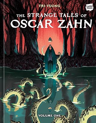 The Strange Tales of Oscar Zahn, Vol. 1: A Graphic Novel