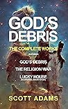 God’s Debris: The...