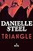 Triangle by Danielle Steel