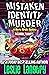 Mistaken Identity Murder (Merry Wrath Mysteries, #30)