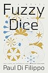 Fuzzy Dice: A Novel