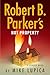 Robert B. Parker's Hot Property (Spenser)