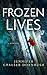 Frozen Lives (The Coroner's Daughter Mysteries, #4)