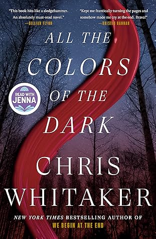 All the Colors of the Dark by Chris  Whitaker