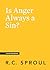 Is Anger Always a Sin?