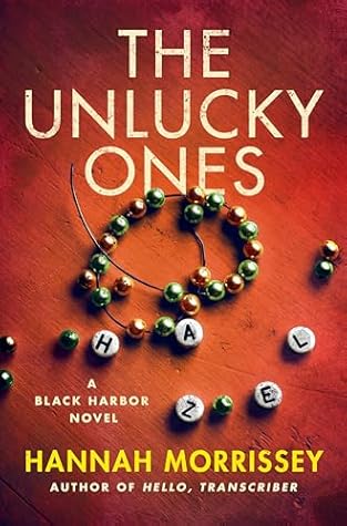 The Unlucky Ones by Hannah Morrissey