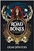 The Road of Bones (The Ashen, #1)