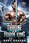 Book cover for Throne of the Horde King (Horde Kings of Dakkar #6)