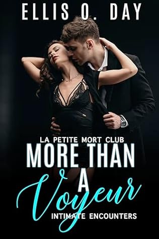 More Than a Voyeur by Ellis O. Day