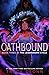 Oathbound (The Legendborn C...