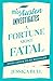 A Fortune Most Fatal by Jessica  Bull