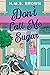 Don't Call Me Sugar by H.M.S. Brown