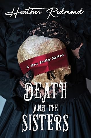 Death and the Sisters by Heather Redmond