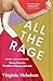 All the Rage: Power, Pain, Pleasure: Stories from the Frontline of Beauty 1860-1960