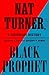 Nat Turner, Black Prophet: A Visionary History