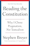 Book cover for Reading the Constitution: Why I Chose Pragmatism, Not Textualism