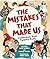 The Mistakes That Made Us by Irene Latham