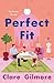 Perfect Fit: A Novel