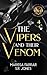 The Vipers and Their Venom by Marissa Farrar