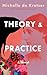 Theory & Practice