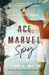 Ace, Marvel, Spy by Jenni L. Walsh