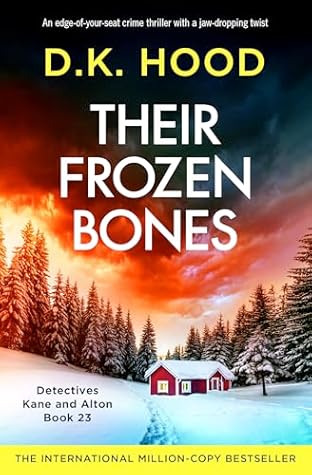 Their Frozen Bones by D.K. Hood