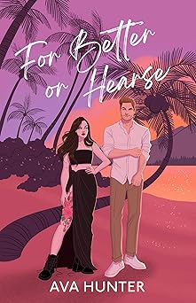 For Better or Hearse by Ava  Hunter