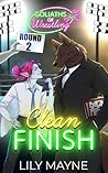 Book cover for Clean Finish (Goliaths of Wrestling Book 2)