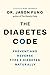 The Diabetes Code: Prevent and Reverse Type 2 Diabetes Naturally