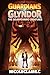 Guardians of Glyndor (The D...