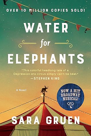 Water for Elephants by Sara Gruen