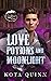 Love Potions and Moonlight by Kota Quinn