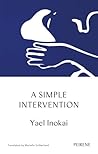 A Simple Intervention by Yael Inokai