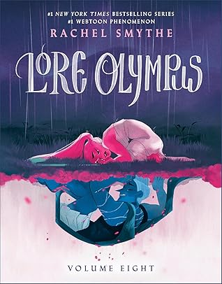 Lore Olympus: Volume Eight (Lore Olympus, #8)