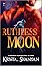 Ruthless Moon by Krystal Shannan