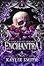 Enchantra (Wicked Games, #2)