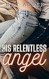 His Relentless Angel