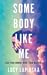 Some Body Like Me by Lucy Lapinska