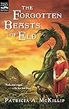 The Forgotten Beasts of Eld by Patricia A. McKillip