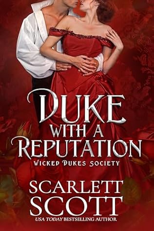 Duke with a Reputation (Wicked Dukes Society #1)