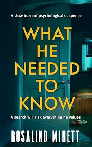 What He Needed to Know by Rosalind Minett