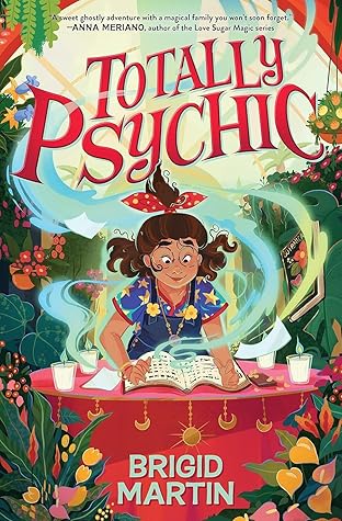 Totally Psychic by Brigid Martin