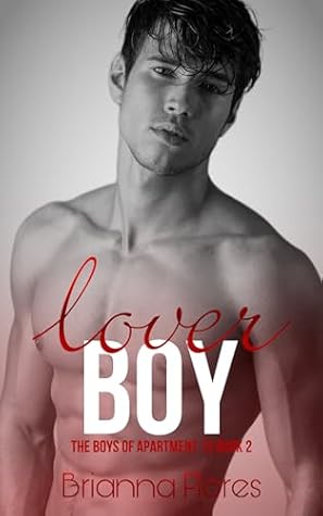 Lover Boy by Brianna Flores