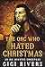 The Orc Who Hated Christmas (An MM Monster Christmas Book 1)