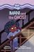 Imani and the Ghost (Hair Magic (Read Woke ™ Chapter Books))