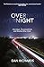 Overnight: Journeys, Conversations and Stories After Dark