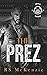 The Prez (Devil's Mayhem MC #3)