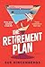 The Retirement Plan