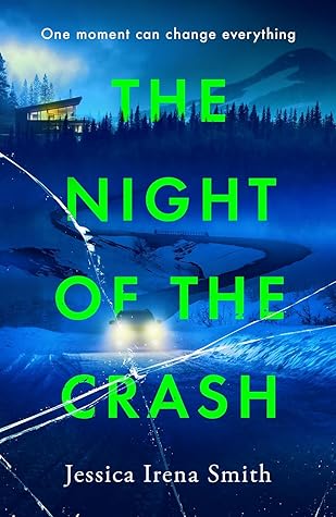 The Night of the Crash by Jessica Irena Smith